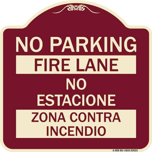Signmission No Parking Fire Lane No Estacione Zona Contra Incendio Heavy-Gauge Alum, 18" x 18", BU-1818-23633 A-DES-BU-1818-23633 - main